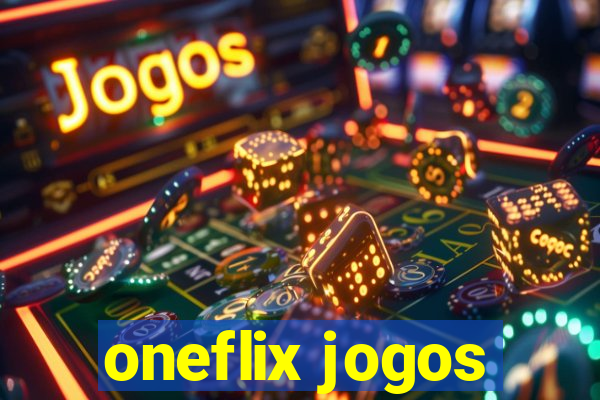 oneflix jogos